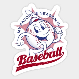 My Favorite Season Is Baseball Sticker